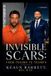 Invisible The Invisible Scars Paperback