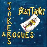 Music&Words Bram Taylor - Jokers And Rogues (CD)