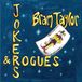 Music&Words Bram Taylor - Jokers And Rogues (CD)