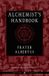The Weiser Classics Series The Alchemist's Handbook: A Practical Manual