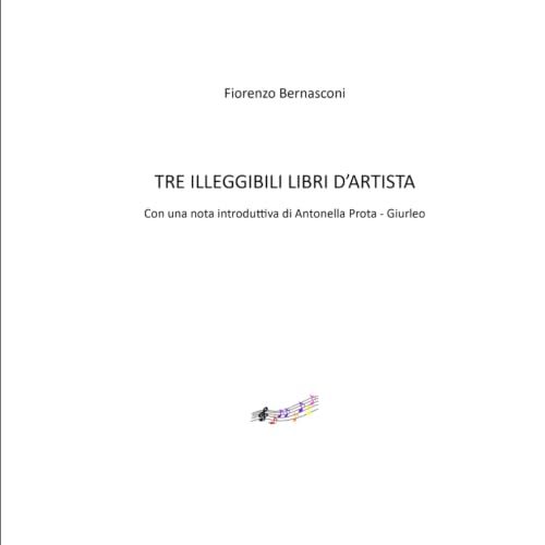 TRE ILLEGGIBILI LIBRI D'ARTISTA