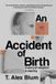An Bol An Accident Of Birth Paperback