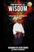 Elite Martial Artists From White Belt to Wisdom Volume IV: Life Lessons on the Journey to Mastery