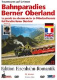 Bahnparadies Bol.com Bahnparadies Berner Oberland - droomtochten op rails - Edition Spoorweg-Romantiek