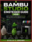 Bambu Studio Bambu Studio Einsteigerleitfaden 2026
