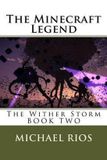 The Createspace Independent Publishing Platform The Minecraft Legend Paperback