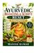 Ayurvedic Le reset ayurvédique ballonnements et acidité : le système ayurvédique complet de guérison digestive