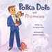 Polka Dot Press Polka Dots and Promises Paperback
