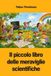 Il Prodinnova Il piccolo libro delle meraviglie scientifiche
