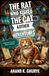 The Rat Who Kissed The Cat & Other Adventures: Curious Tales of Bacteria, Viruses, and Parasites