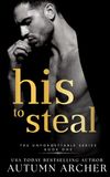 His to Steal: (The Unforgettable Series Book 1)