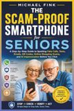 The Scam-Proof Smartphone for Seniors