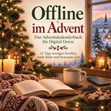 Offline Bookmundo Offline im Advent – Das Adventskalenderbuch für Digital Detox