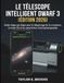 LE ZWO LE TÉLESCOPE INTELLIGENT DWARF 3 (ÉDITION 2026): Guide étape par étape pour le dépannage de la connexion, le mode EQ et les paramètres d'astrophotographie