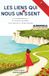 Les liens qui nous unissent: et autres nouvelles pour découvrir la Normandie