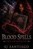 Blood Spells The Awakening