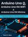 Arduino Uno Q, Arduino Uno R4 WiFi & Arduino Uno R4 Minima: A Practical Guide to Embedded C/C++, GPIO, Sensors, Connectivity, Linux, Wireless Projects