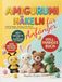 Amigurumi Häkeln für Anfänger: Vollfarbiger Amigurumi-Kurs mit über 30 Schritt-für-Schritt-Projekten, um einfache Häkelmuster zu meistern und liebevoll handgemachte Geschenke zu zaubern