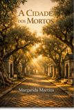 A CIDADE DOS MORTOS