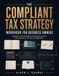 The Compliant Tax Strategy Workbook for Business Owners