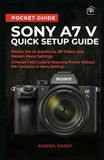 Sony A7 V Quick Setup Guide