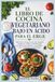EL LIBRO DE COCINA VEGETARIANO BAJO EN ÁCIDO PARA EL ERGE