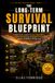 The Long-Term Survival Blueprint