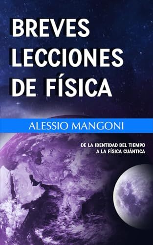 Breves lecciones de física: de la identidad del tiempo a la física cuántica
