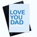 Peachy Antics AP160 Vaderdagkaart voor Vaderdag Love You Dad Happy Father's Day blauw eenvoudig ontwerp voor papa voor hem