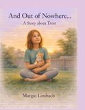 And Out of Nowhere...: A Story About Trust