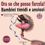 Ora so che posso farcela!: Una storia per bambini sulla fiducia in se stessi, sull’autostima e sul coraggio di credere nelle proprie capacità