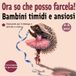Ora so che posso farcela!: Una storia per bambini sulla fiducia in se stessi, sull’autostima e sul coraggio di credere nelle proprie capacità