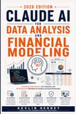 Claude AI for Data Analysis and Financial Modeling