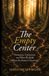 The Libri GmbH The Empty Center: Permission, Connection, and What We Build When the Future is Uncertain Paperback
