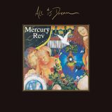 All Mercury Rev All Is Dream