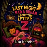 Last Independently Published Last Night I Had A Dream About The Letter Z Paperback