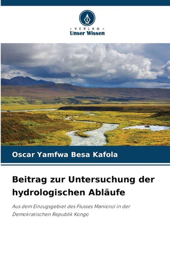Beitrag Verlag Unser Wissen Beitrag zur Untersuchung der hydrologischen Abläufe