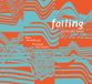 Falling Mats Gustafsson & Christof Kurzmann - Falling and Five Other Feelings (CD)