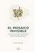 El Libri GmbH El mosaico invisible: Guía rigurosa de alimentación antiinflamatoria para Hashimoto, SIBO, intolerancia a la histamina y sensibilidad al gluten