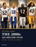 Pro Football Almanac: The 2000s All-Decade Team