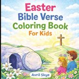 Easter Bible Verse Coloring Book For Kids: Bold and Easy | Easter Basket Gift