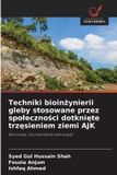 Techniki Wydawnictwo Nasza Wiedza Techniki bioinżynierii gleby stosowane przez spoleczności dotknięte trzęsieniem ziemi AJK