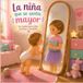 La niña que se sentía mayor: Un cuento para niños curiosos y sensibles