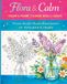 Large Print Easy Color & Frame Coloring Book for Adults: Flora & Calm