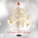 Isthmus Brass We Need A Little Christmas