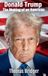 Donald Trump: The Making of an American