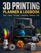 3D Printing Planner & Logbook
