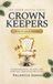 Crown Keepers: The Survival Guide for the Spirit of the Hairstylist: The Sacred Guide for Hairstylists