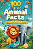 100 Uncle Wale 100 Amazing Animal Facts for Kids 6-9 Paperback