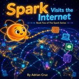Spark Spark Visits The Internet Paperback